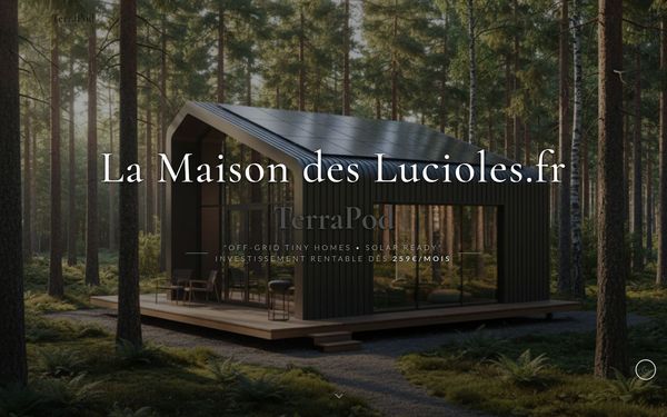 lamaisondeslucioles.fr — TerraPod — “Off-Grid Tiny Homes • Solar Ready”